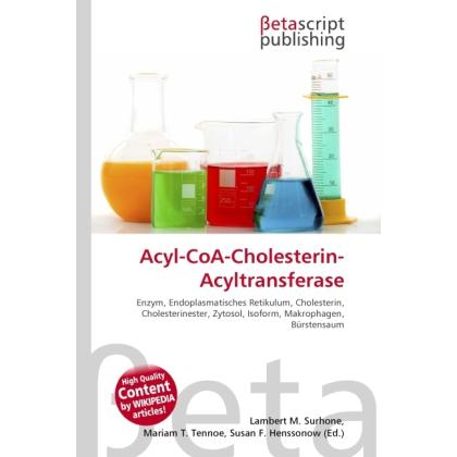 Acyl-CoA-Cholesterin-Acyltransferase, Fachbücher von Lambert M. Surhone, Miriam T. Timpledon, Susan F. Marseken