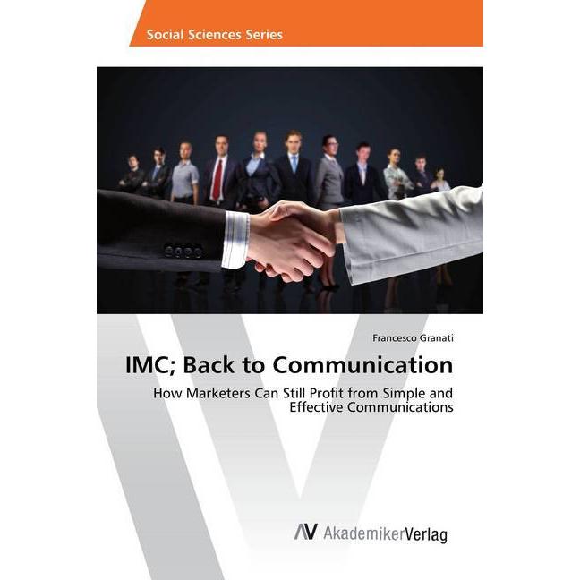 IMC Back to Communication, Fachbücher von Francesco Granati