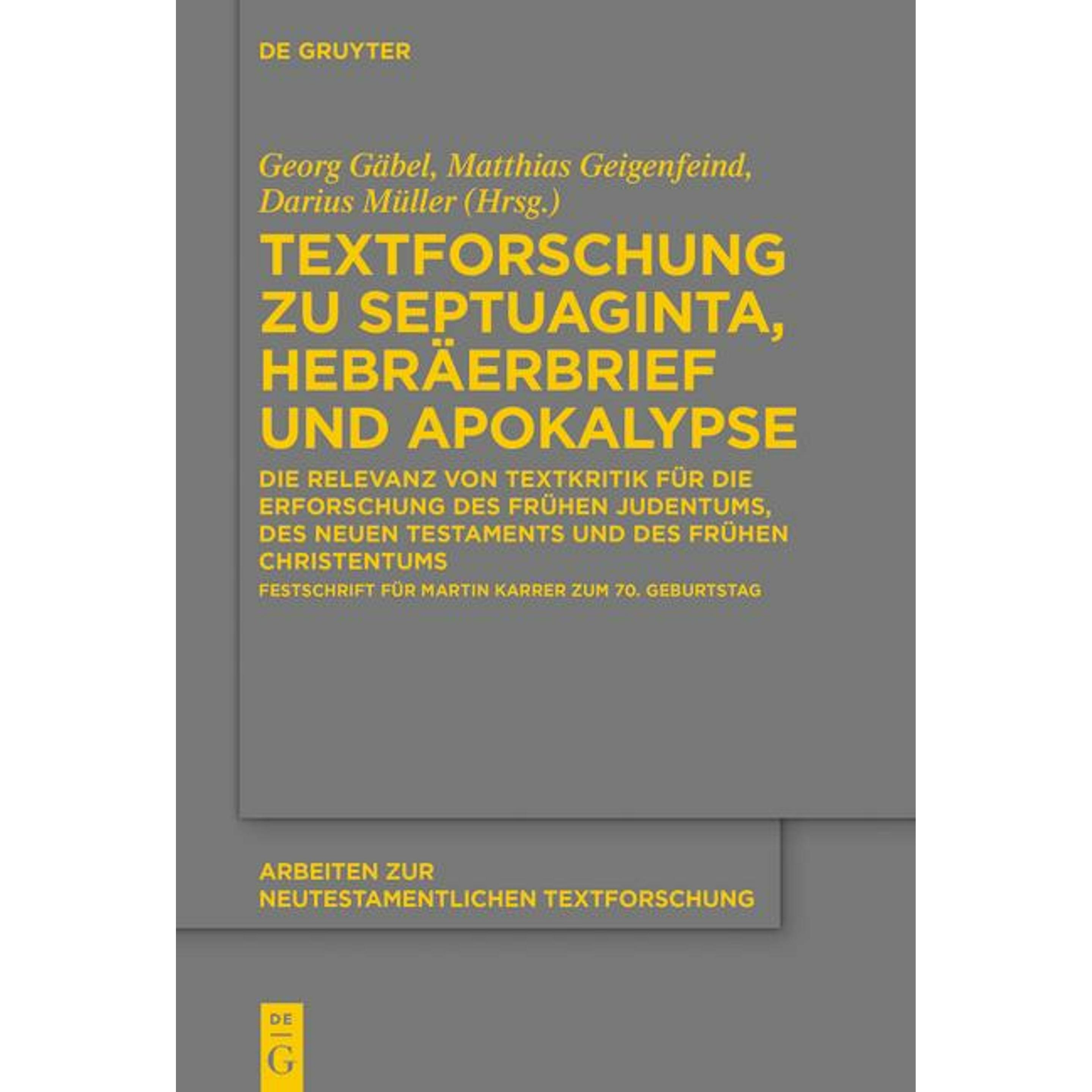 Textforschung zu Septuaginta, Hebräerbrief und Apokalypse, Fachbücher von Georg Gäbel, Darius Müller, Matthias Geigenfei...