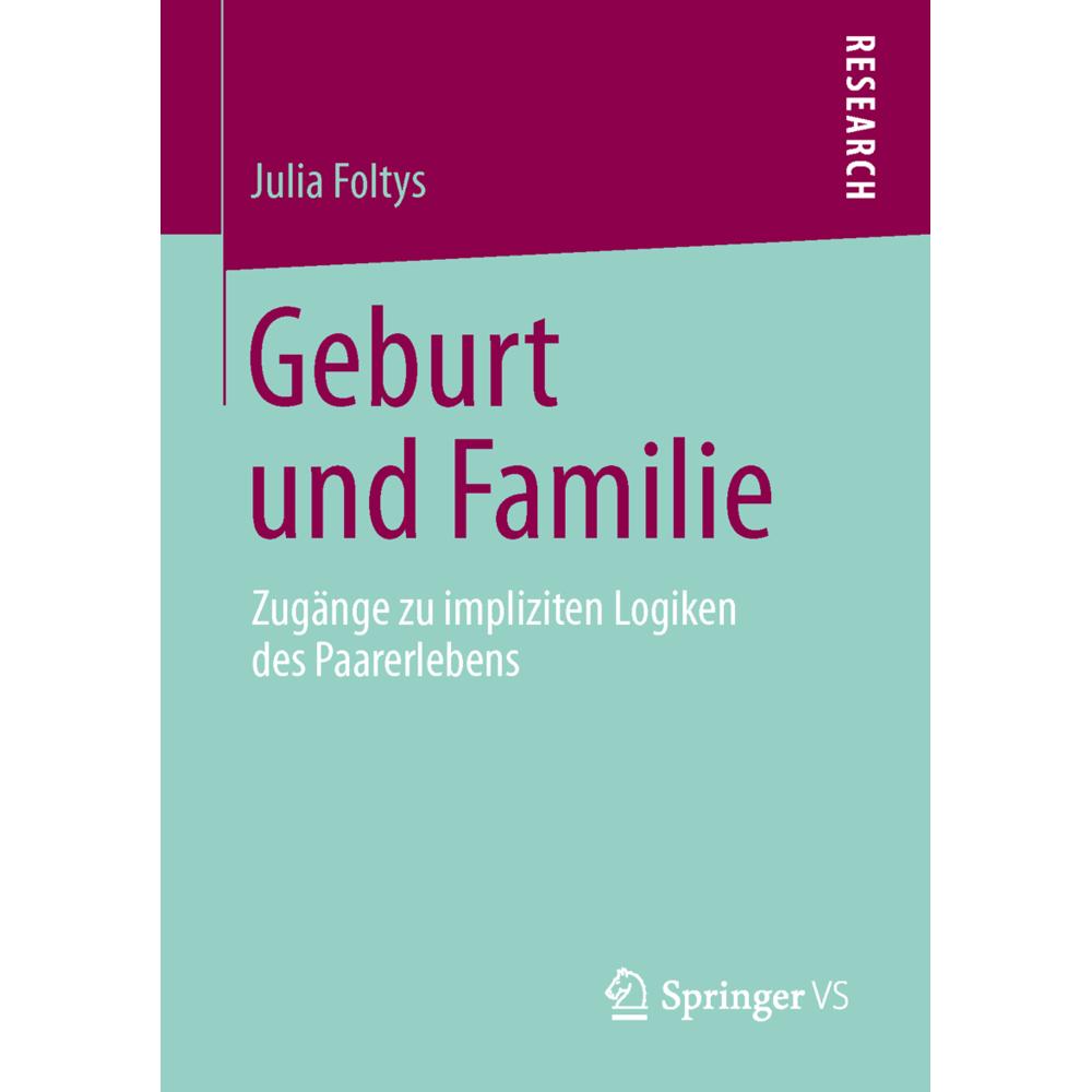 Geburt und Familie, Fachbücher von Julia Foltys