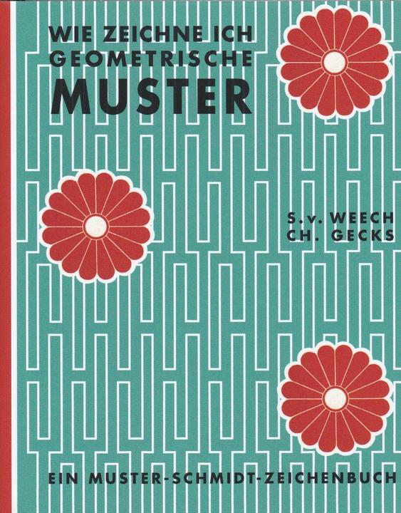 Produktbild Wie zeichne ich geometrische Muster? (Deutsch, Christian Gecks, Sigmund von Weech, 1959)