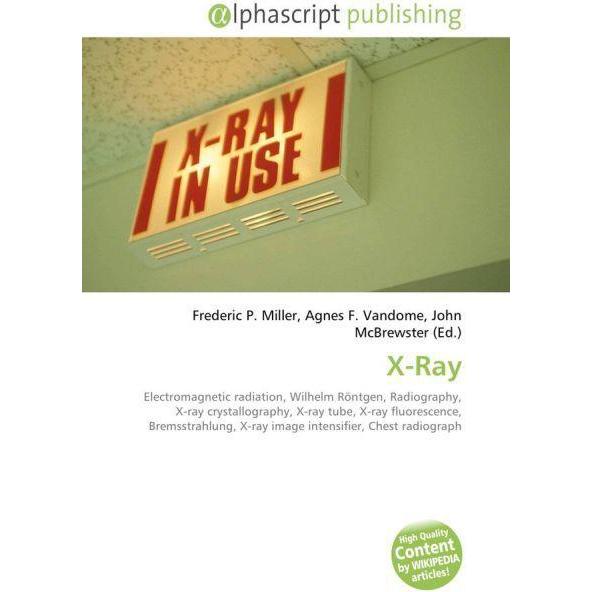 Thumbnail - X-Ray, Fachbücher von Agnes F. Vandome, Frederic P. Miller, John McBrewster