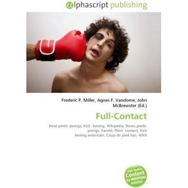 Full-Contact, Ratgeber von Agnes F. Vandome, Frederic P. Miller, John McBrewster