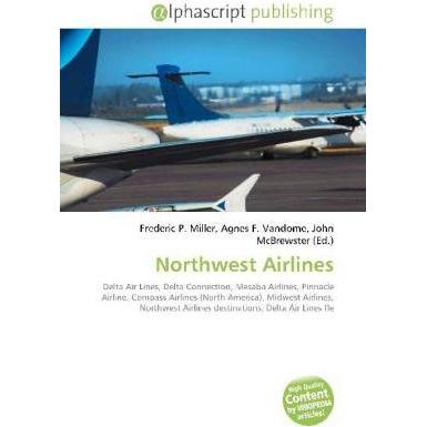 Northwest Airlines, Fachbücher von Agnes F. Vandome, Frederic P. Miller, John McBrewster