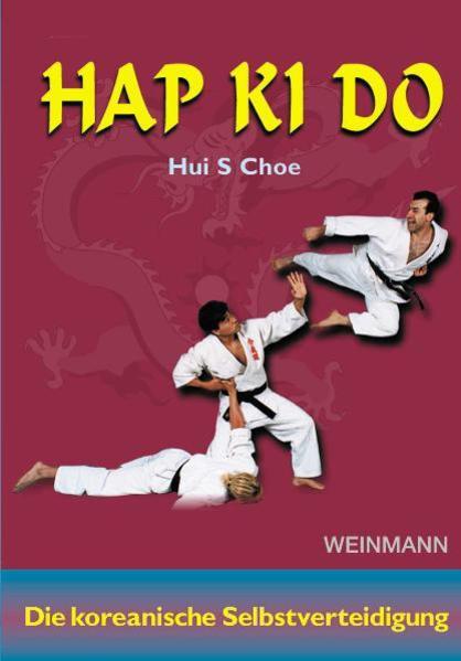 Produktbild Hap Ki Do (Deutsch, Hui S. Choe, Marcus Rosenstein, 2010)