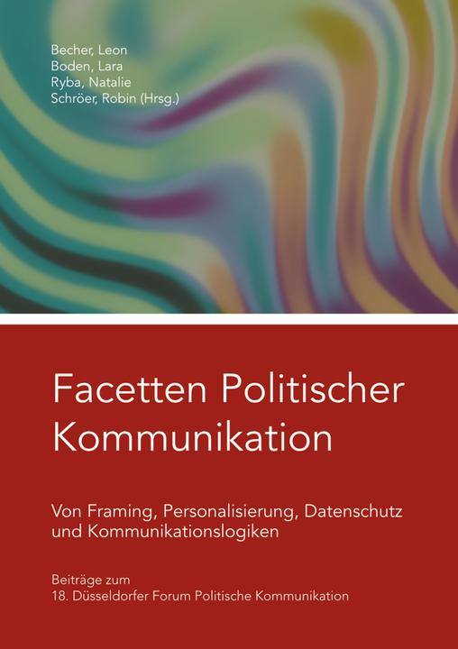 Shaker Facetten Politischer Kommunikation (Deutsch, Lara Boden, Leon Becher, Natalie Ryba, Robin Schröer, 2022)
