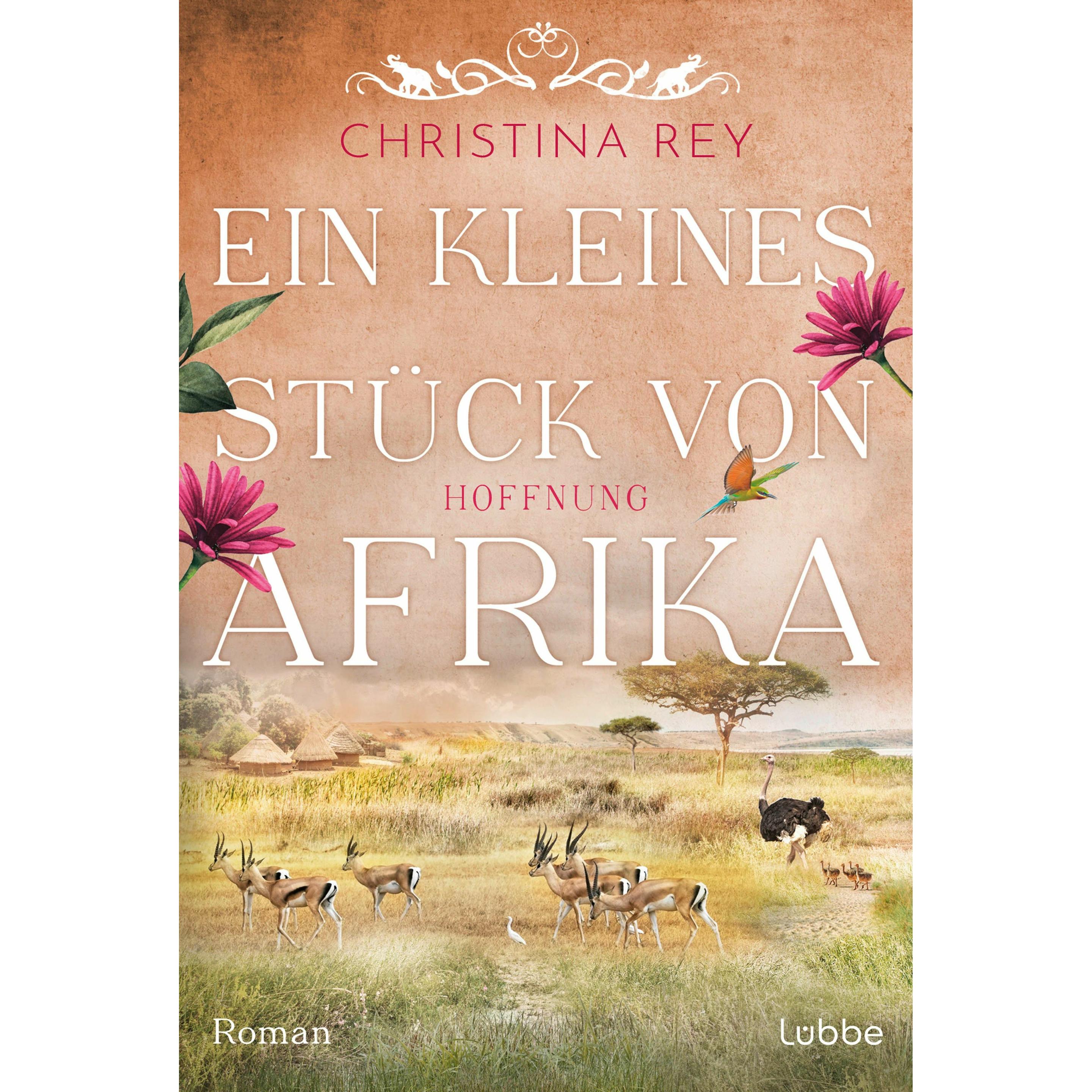 Rey:Ein kleines Stück von Afrika - Hoff, Belletristik von Christina Rey