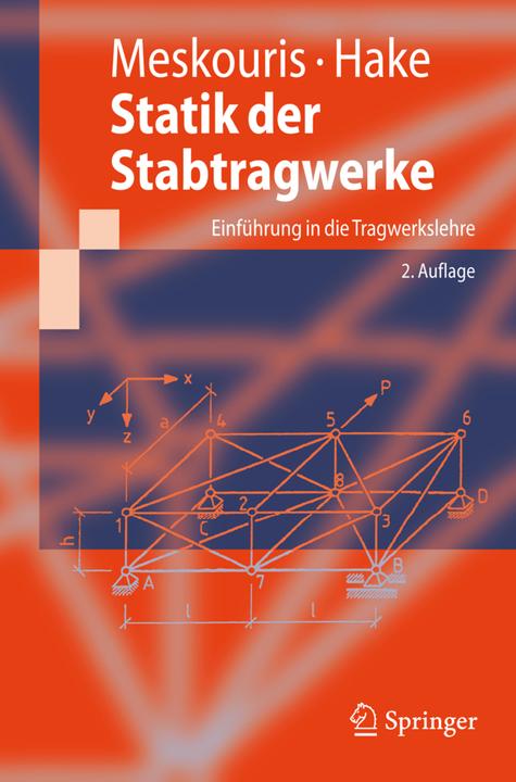 Produktbild Statik der Stabtragwerke (Deutsch, Erwin Hake, Konstantin Meskouris, 2009)