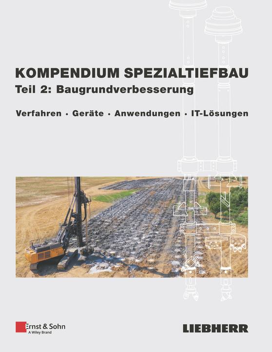 Immagine prodotto Kompendium Spezialtiefbau, Teil 2: Baugrundverbesserung (Tedesco, Liebherr-Werk Nenzing GmbH, 2022)