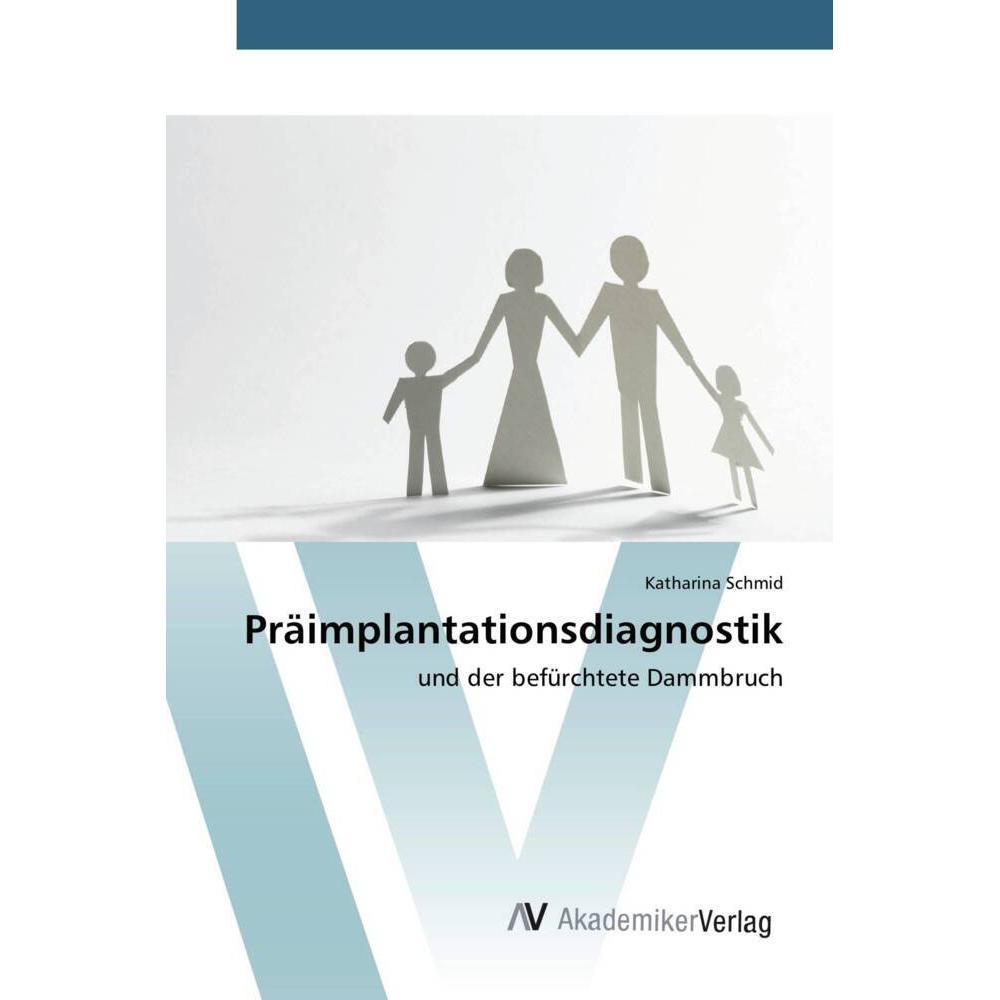 Präimplantationsdiagnostik, Fachbücher von Katharina Schmid