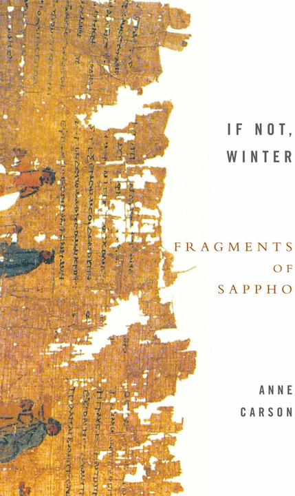 Produktbild If Not, Winter: Fragments Of Sappho (Englisch, Anne Carson, 2003)