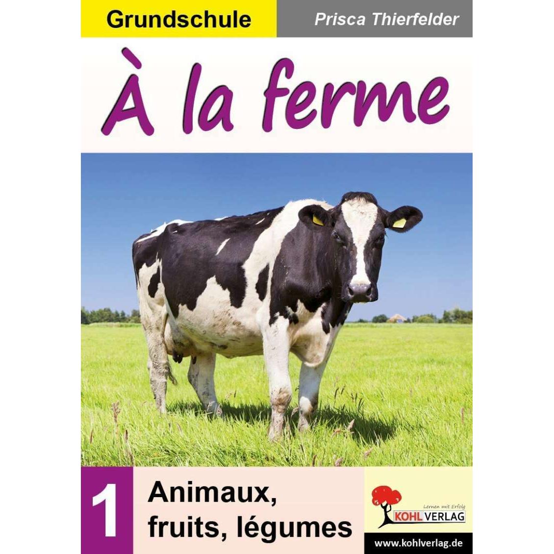 À la ferme / Grundschule, Schulbücher von Prisca Thierfelder