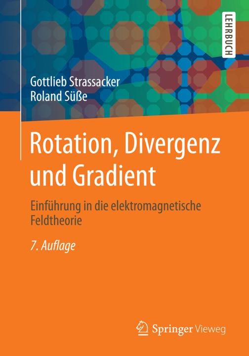 Produktbild Rotation, Divergenz und Gradient (Deutsch, Gottlieb Strassacker, Roland Süsse, 2014)