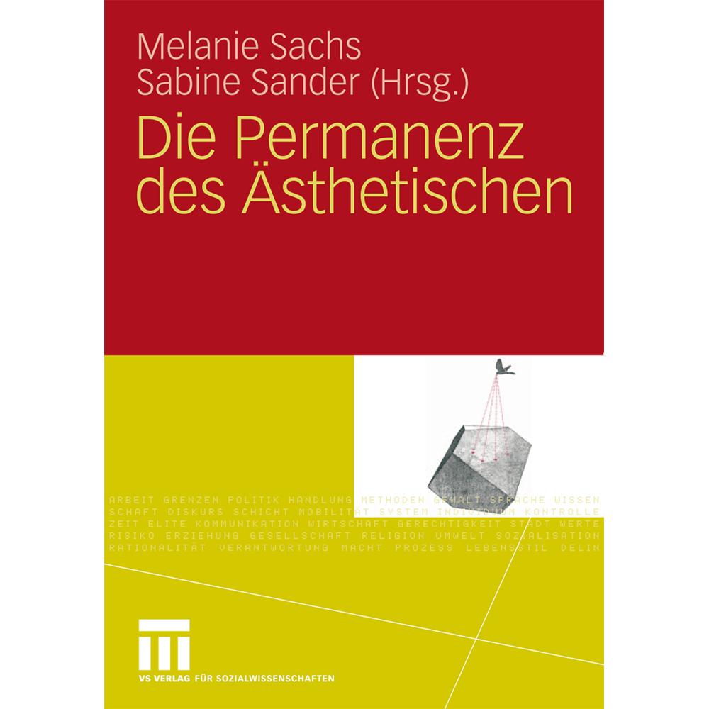 Die Permanenz des Ästhetischen, Fachbücher von Sabine Sander, Melanie Sachs