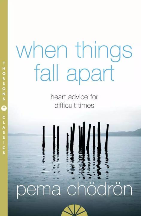 When Things Fall Apart (English, Pema Phoedron, 2005)