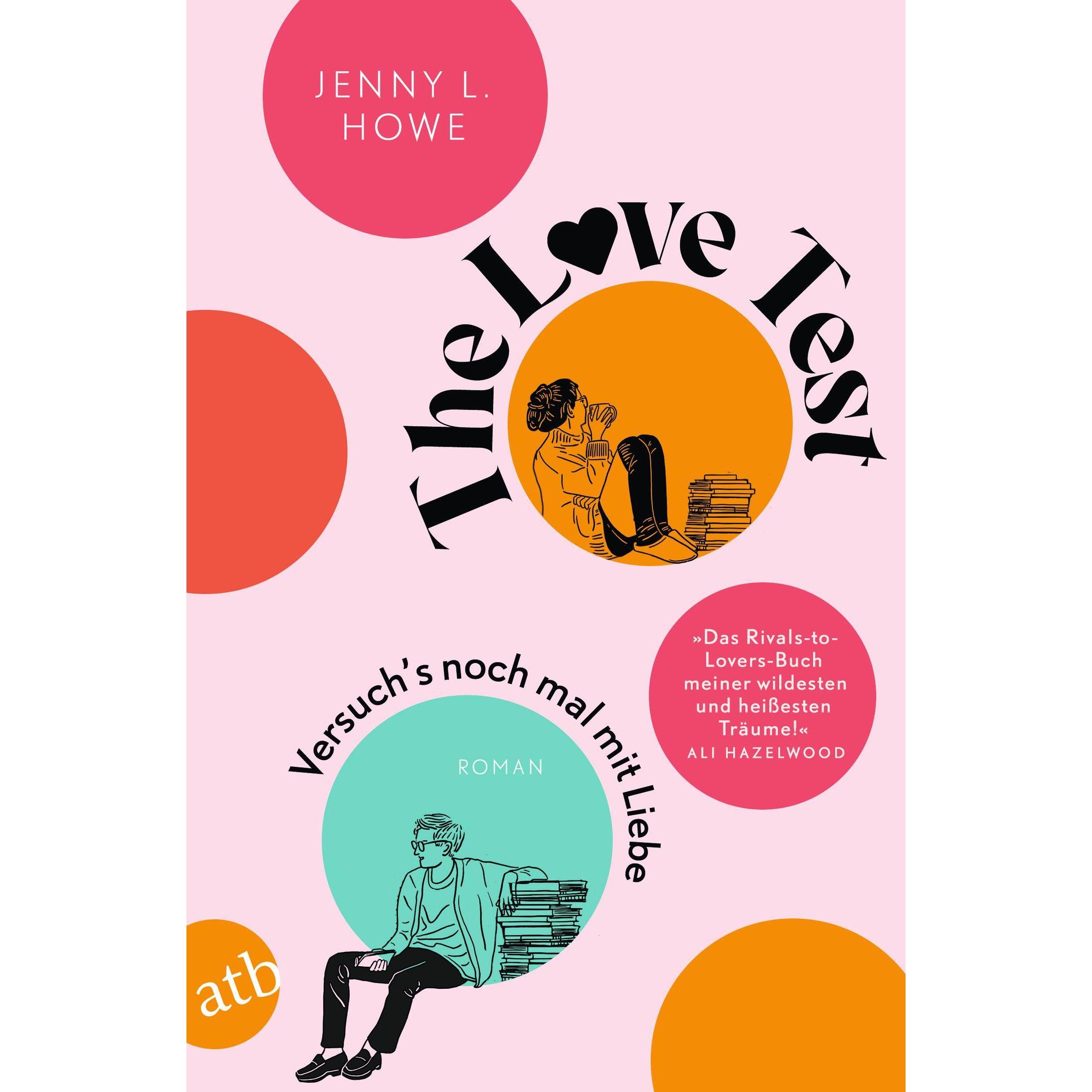 Thumbnail - The Love Test – Versuch’s noch mal mit Liebe, Belletristik von Jenny L. Howe, Annette Hahn