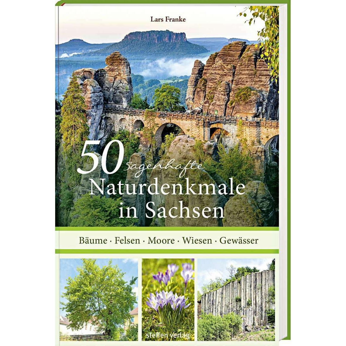 50 sagenhafte Naturdenkmale in Sachsen, Fachbücher von Lars Franke