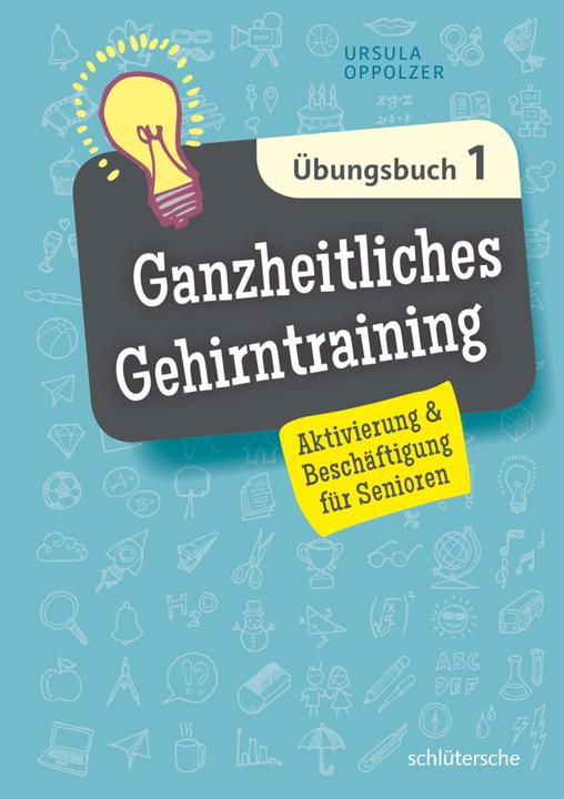 Produktbild Ganzheitliches Gehirntraining Übungsbuch 1 (Deutsch, Ursula Oppolzer, 2018)