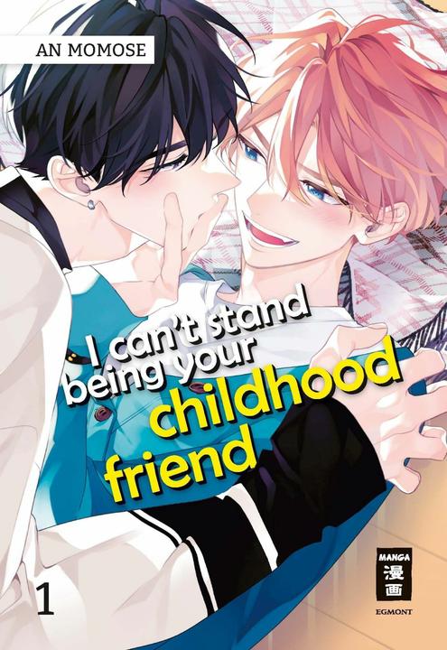 Produktbild I can’t stand being your Childhood Friend 01 (Deutsch, An Momose, Melania Schmitz, 2023)