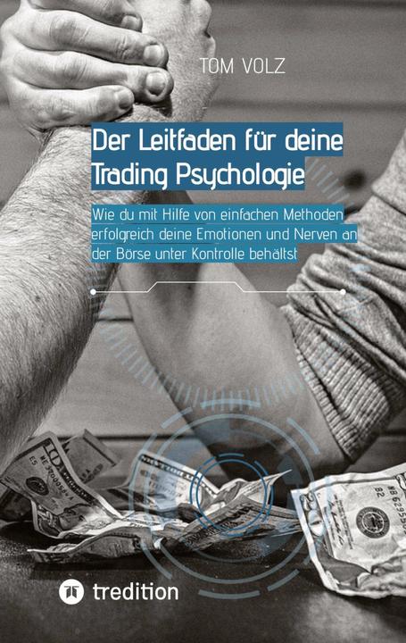Actual product image Der Leitfaden für deine Trading Psychologie (German, Tom Volz, 2023)