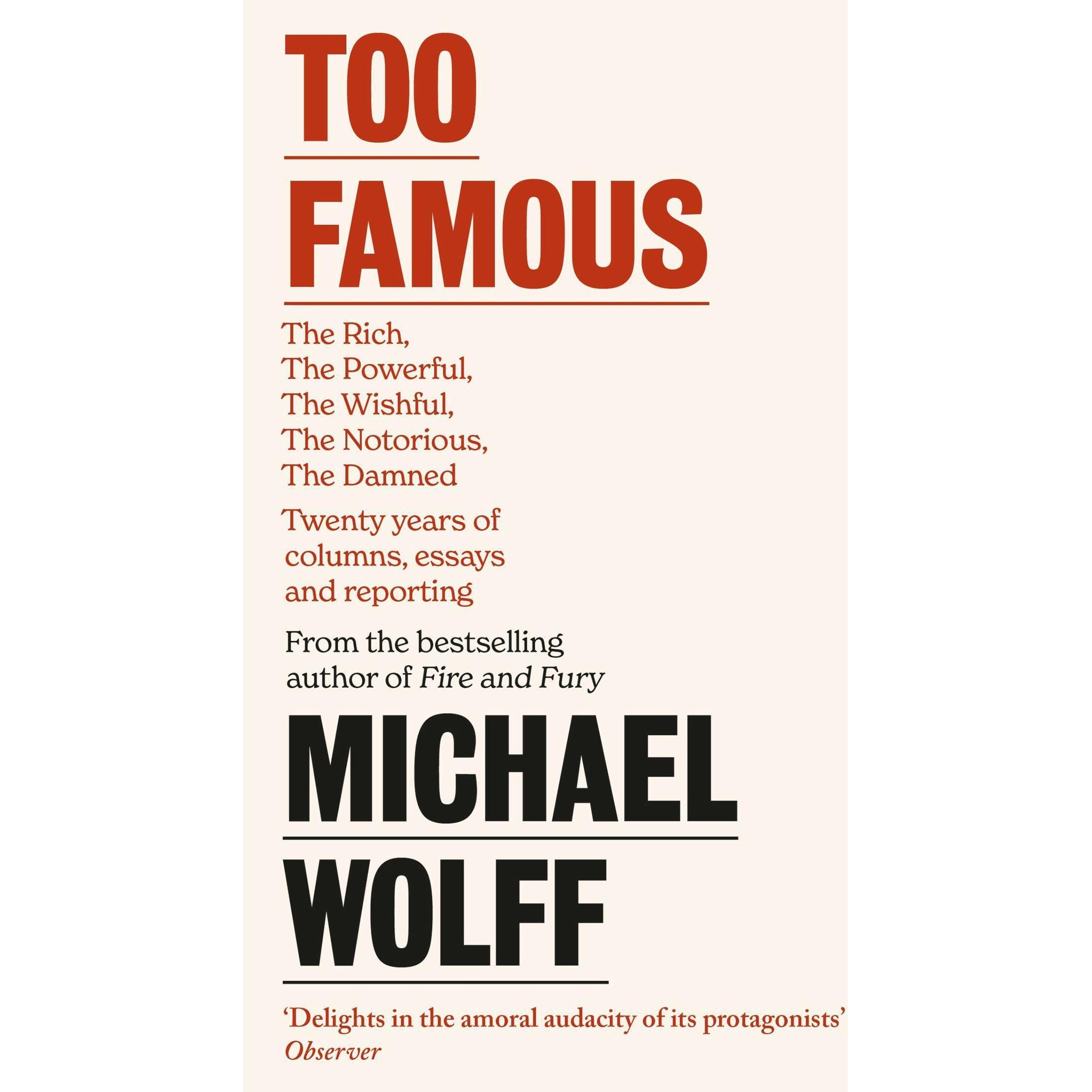 Too Famous, Belletristik von Michael Wolff