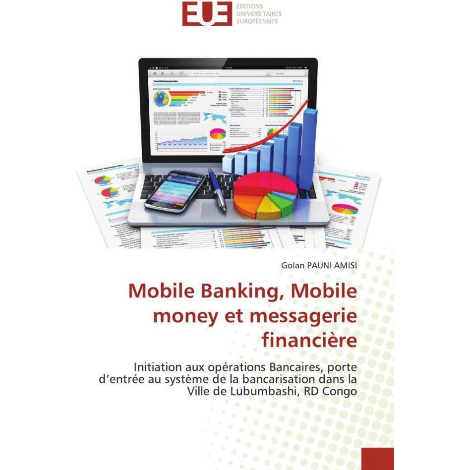 Mobile Banking, Mobile money et messagerie financière, Fachbücher von Golan PAUNI AMISI