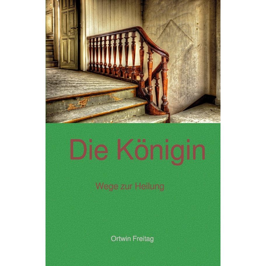 Freitag:Die Königin, Ratgeber von Ortwin Freitag