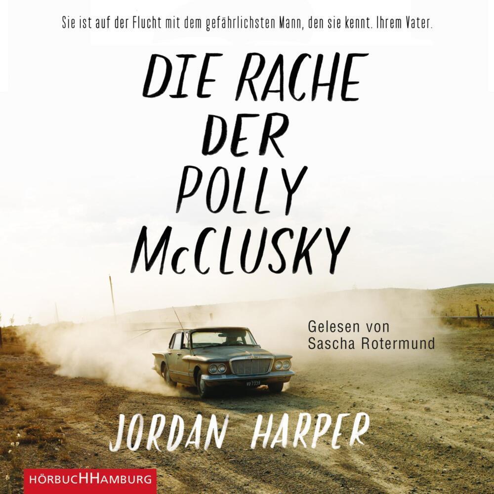 Die Rache der Polly McClusky, Hörbücher von Jordan Harper