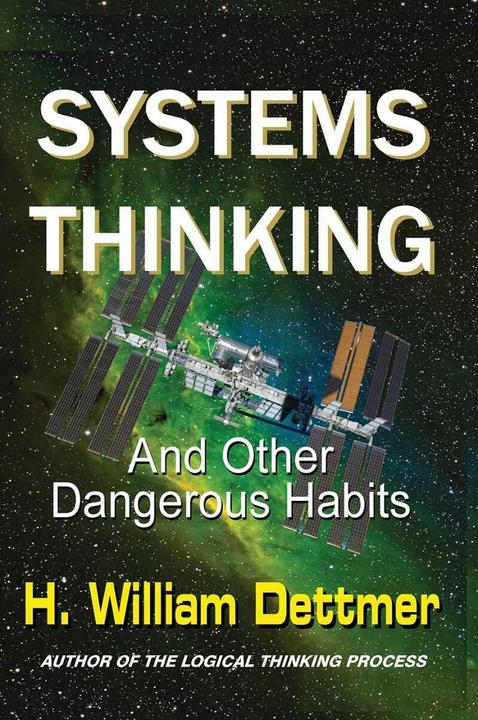 Actual product image Systems Thinking - And Other Dangerous Habits (English, H. William Dettmer)