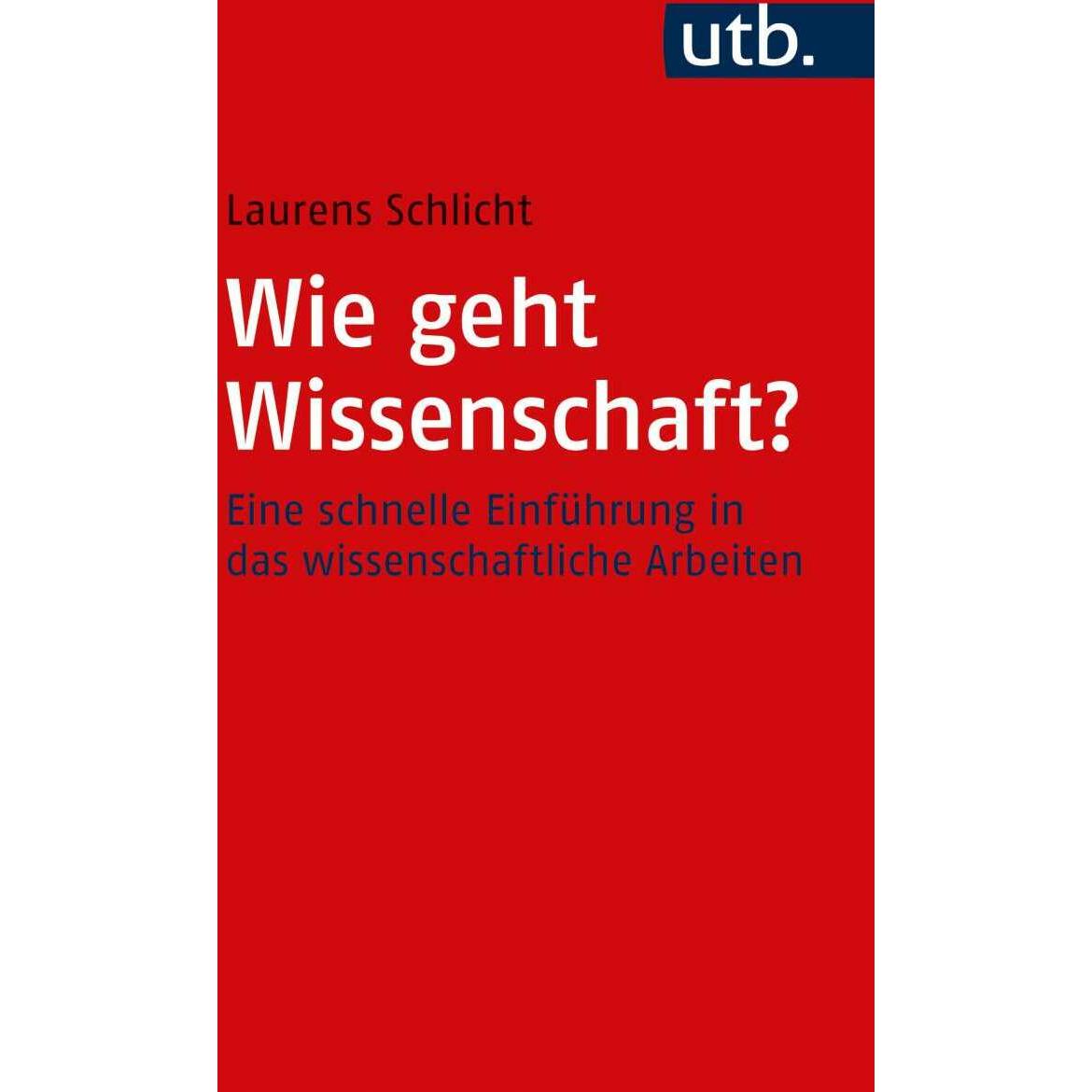 Thumbnail - Wie geht Wissenschaft?, Fachbücher von Laurens Schlicht