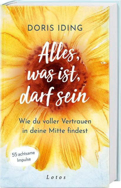 Alles, was ist, darf sein (Deutsch, Doris Iding, 2023)