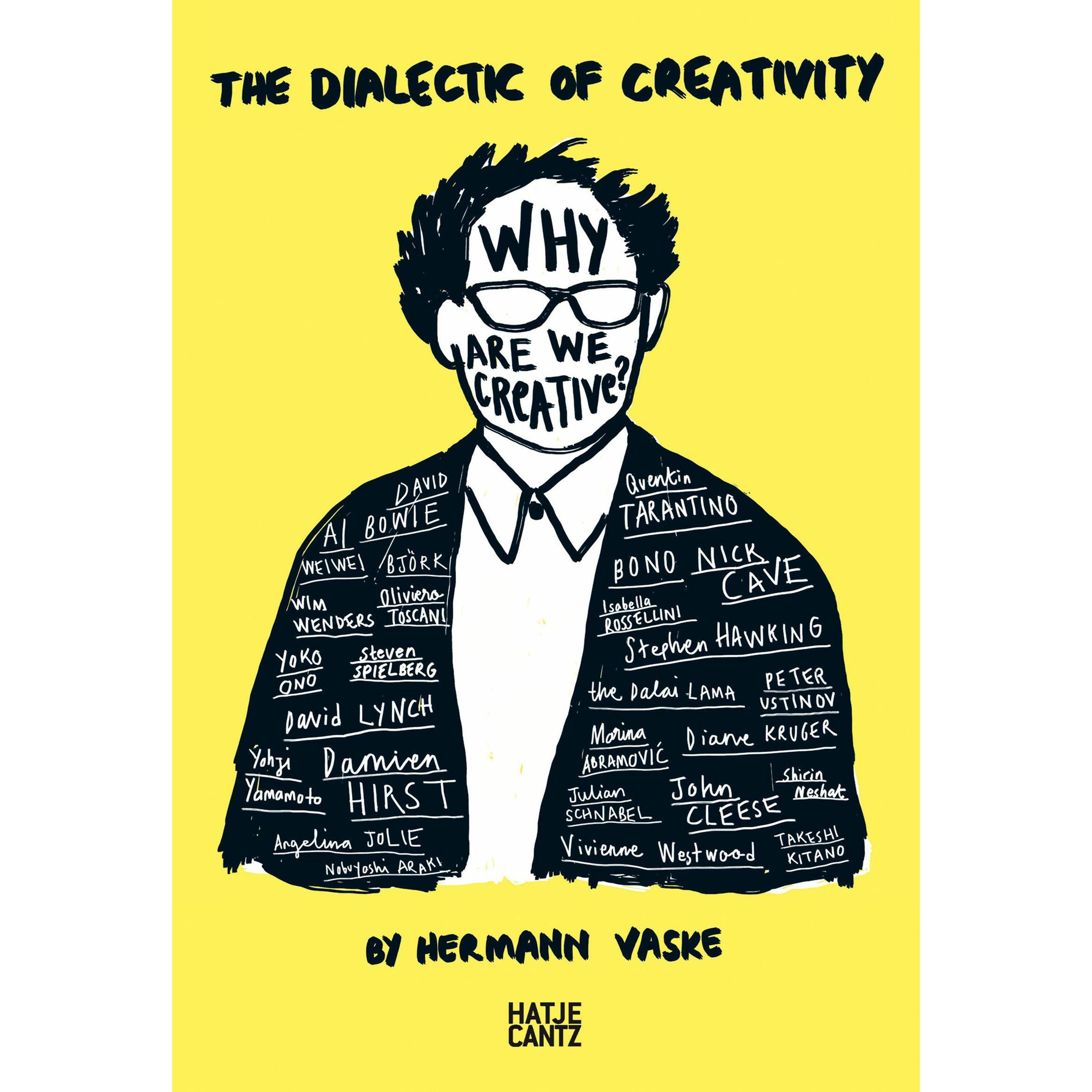 The Dialectic of Creativity, Sachbücher von Max Kaplan, Hermann Vaske, Johannes Fuchs, Jonathan Meese