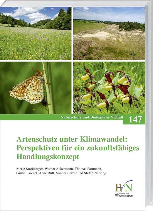Produktbild Artenschutz unter Klimawandel: Perspektiven für ein zukunftsfähiges Handlungskonzept (Deutsch, Anne Ruff, Giulia Kriegel, Merle Streitberger, Sandra Balzer, Stefan Nehring, Thomas Fartmann, Werner Ackermann, 2016)