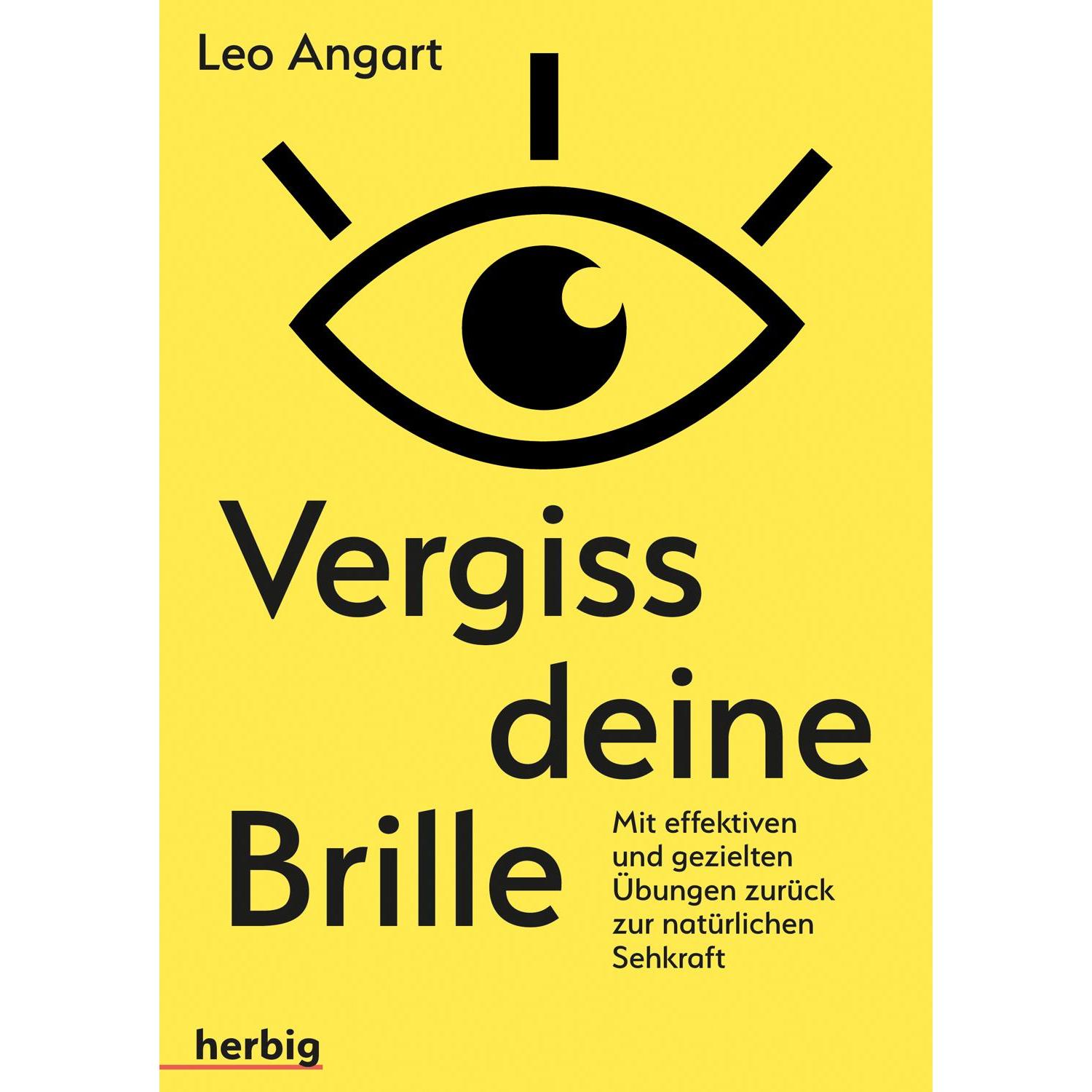 Vergiss deine Brille, Ratgeber von Leo Angart