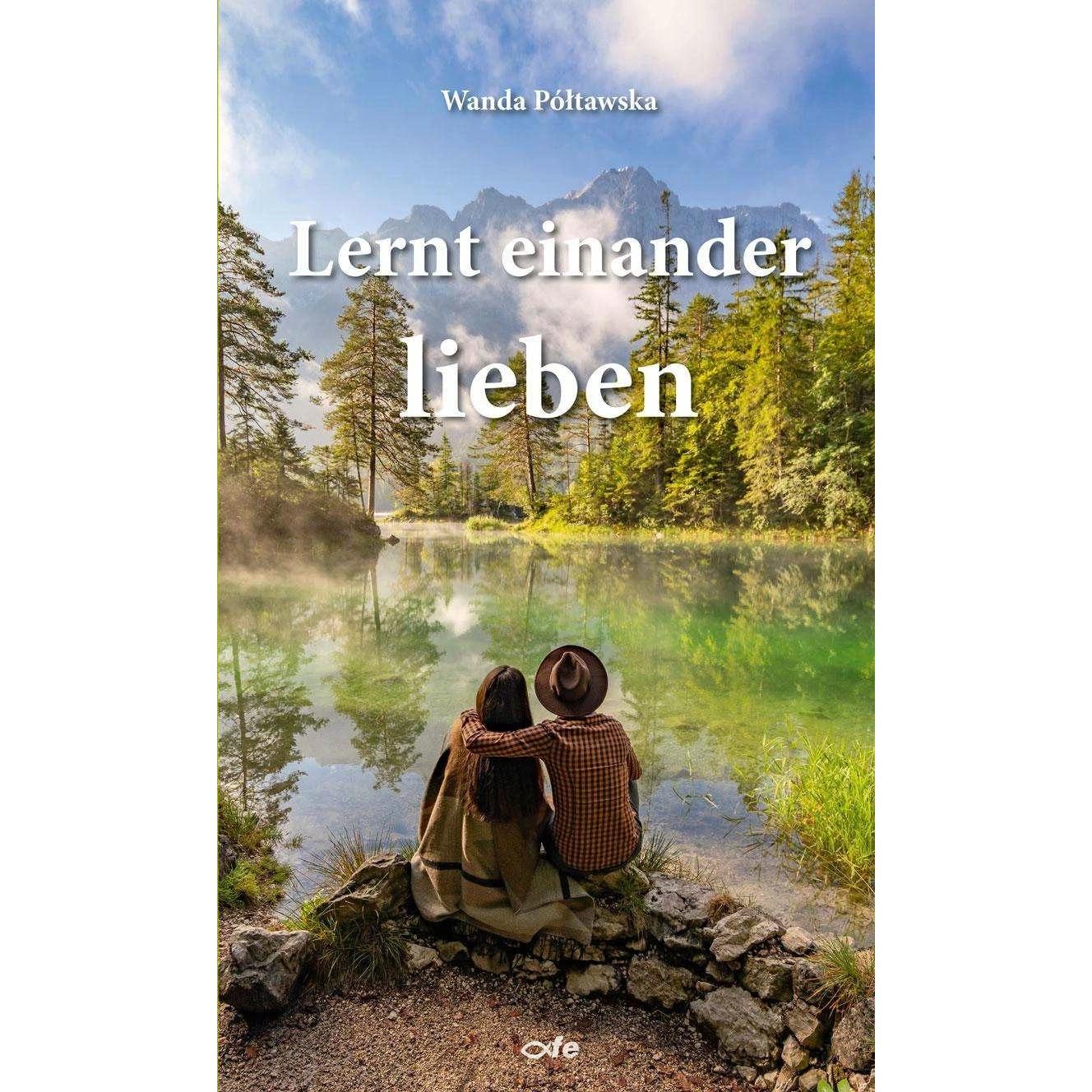 Lernt einander lieben, Fachbücher von Wanda Póltawska