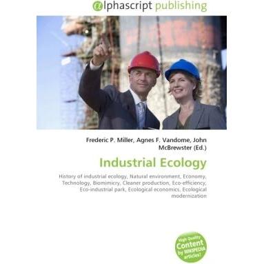 Industrial Ecology, Fachbücher von Agnes F. Vandome, Frederic P. Miller, John McBrewster