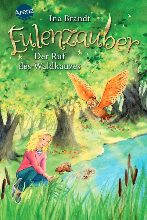Produktbild Eulenzauber (11). Der Ruf des Waldkauzes (Deutsch, Ina Brandt, Irene Mohr, 2019)
