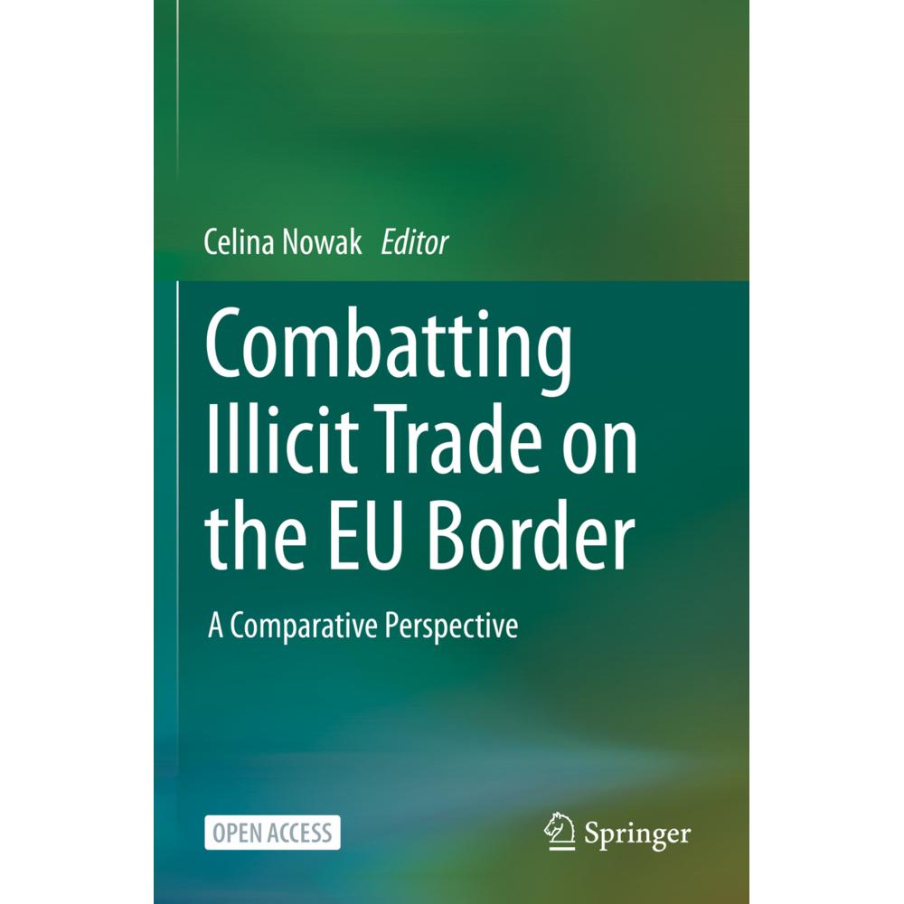 Combatting Illicit Trade on the EU Border, Fachbücher von Celina Nowak