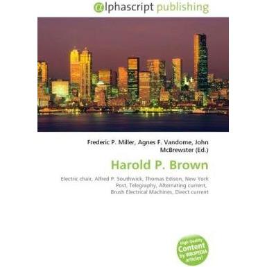 Harold P. Brown, Fachbücher von Agnes F. Vandome, Frederic P. Miller, John McBrewster