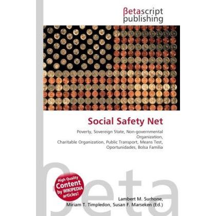 Social Safety Net, Fachbücher von Lambert M. Surhone, Miriam T. Timpledon, Susan F. Marseken
