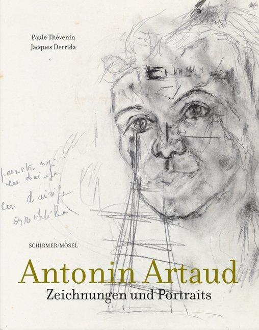 Produktbild Antonin Artaud. Zeichnungen und Portraits (Deutsch, Antonin Artaud, Jacques Derrida, Paule Thévenin, 2019)