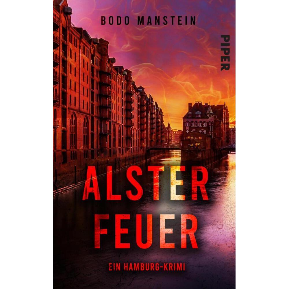 Manstein:Alsterfeuer, Belletristik von Bodo Manstein