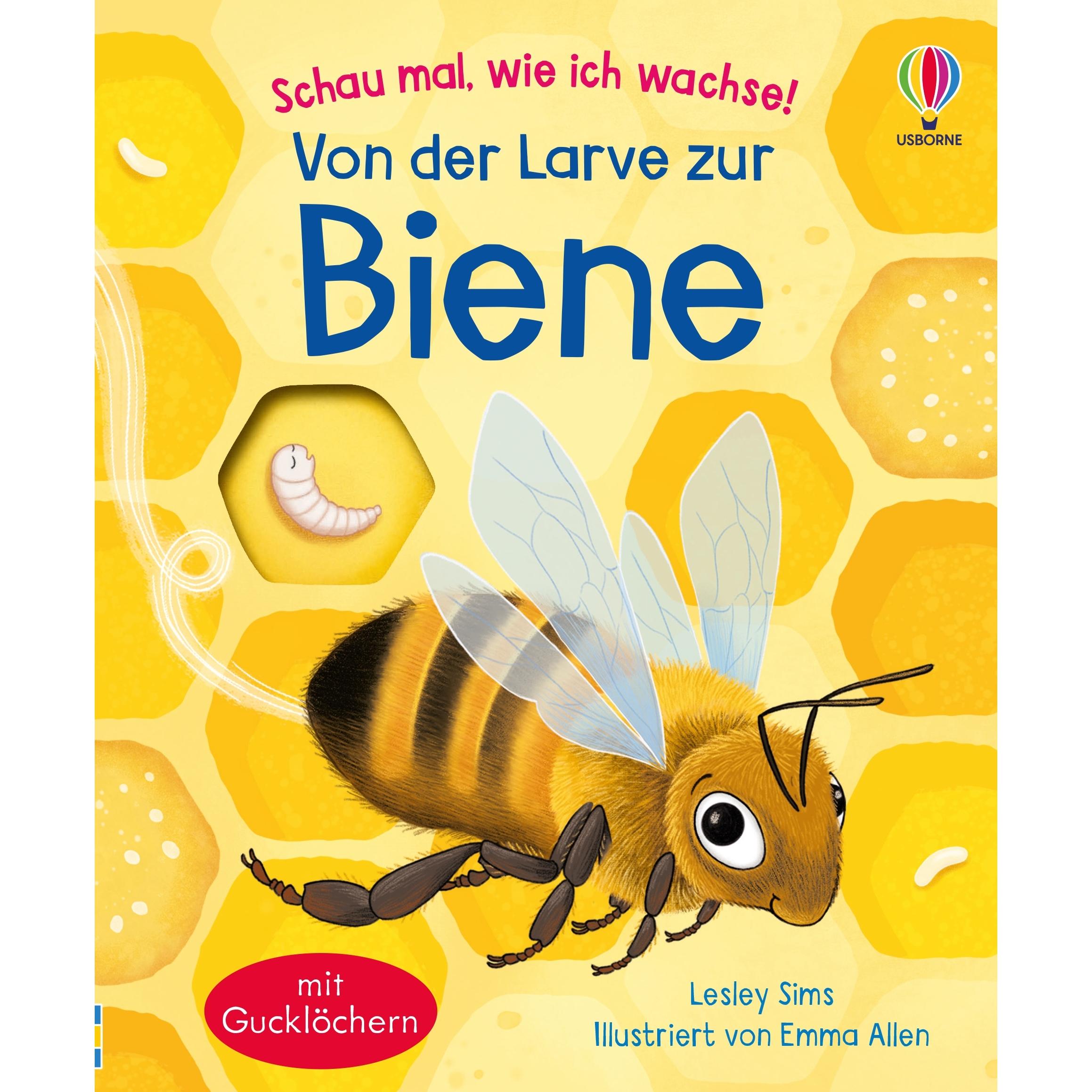 Schau mal, wie ich wachse! Von der Larve zur Biene, Kinderbücher