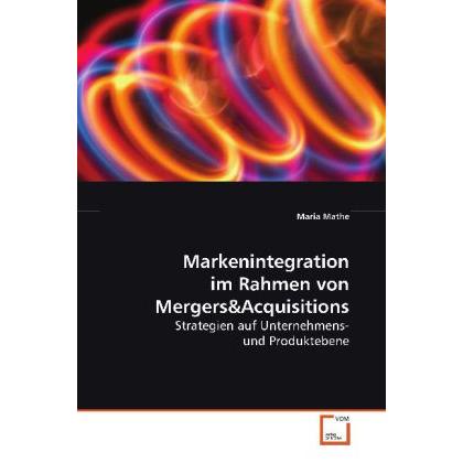 Markenintegration im Rahmen von Mergers, Fachbücher