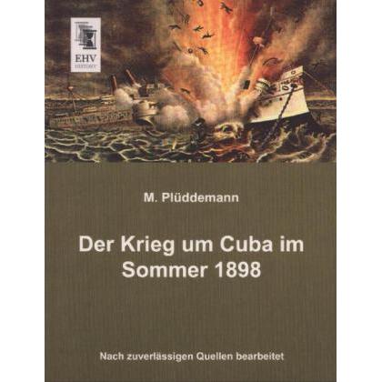 Der Krieg um Cuba im Sommer 1898, Fachbücher