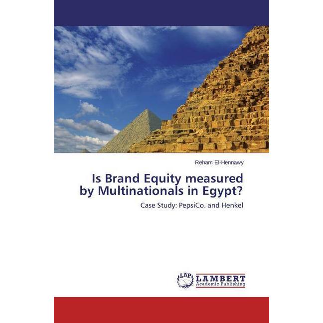 Is Brand Equity measured by Multinationals in Egypt?, Fachbücher von Reham El-Hennawy