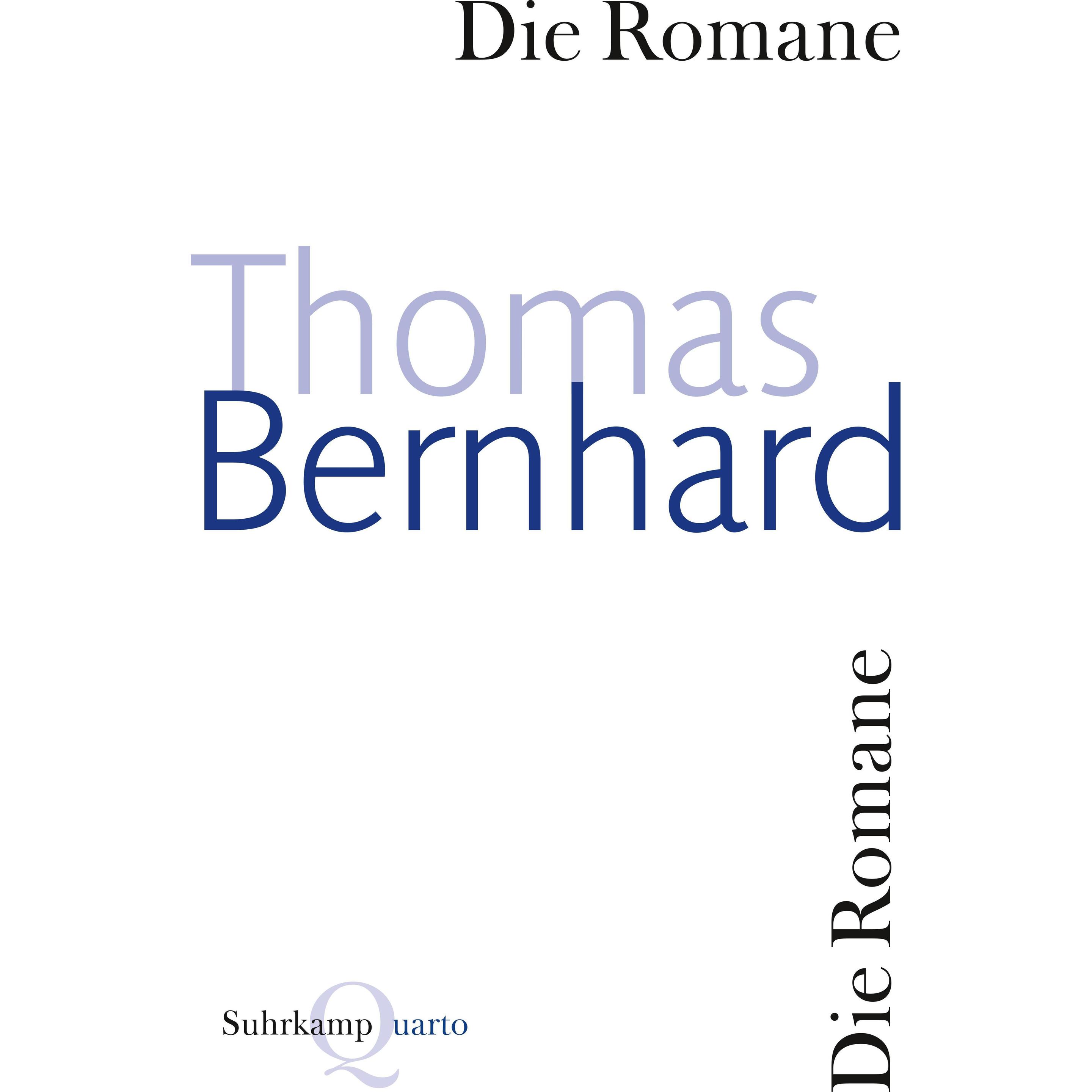 Die Romane, Belletristik von Thomas Bernhard, Martin Huber, Wendelin Schmidt-Dengler