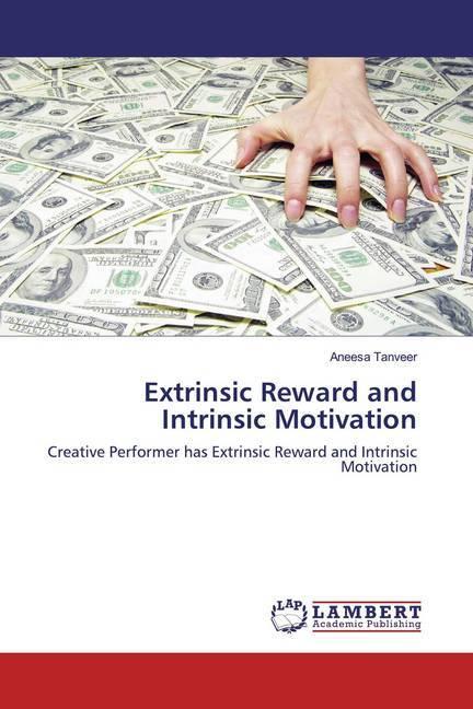 Produktbild Extrinsic Reward and Intrinsic Motivation (Deutsch, Aneesa Tanveer, 2019)
