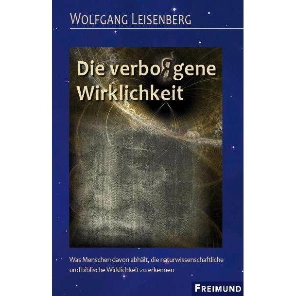 Die verbo(r)gene Wirklichkeit, Fachbücher von Wolfgang Leisenberg