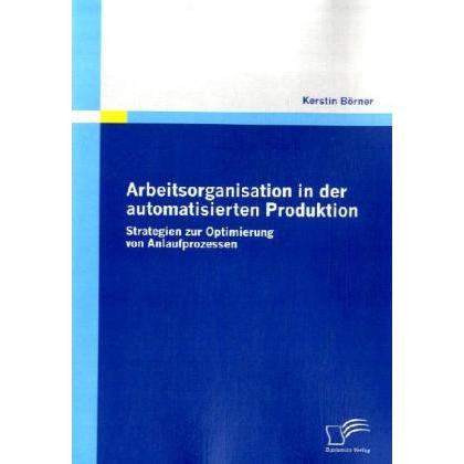 Arbeitsorganisation in der automatisierten Produktion, Fachbücher